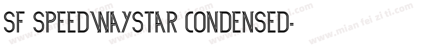 SF Speedwaystar Condensed字体转换